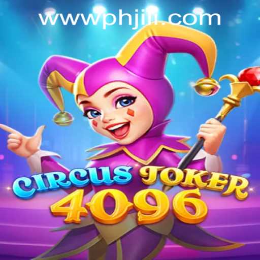 Exploring the Exciting World of CircusJoker4096 and PHJILI.COM Login